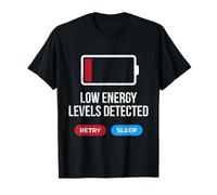 Faible Niveau d'énergie détecté maladie Chronique T-Shirt
