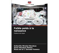 Faible poids à la naissance: Facteurs de risque