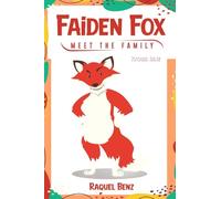 Faiden Fox: Meet the Family