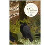 Faïel Et Les Histoires Du Monde
