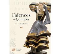 Faïences de Quimper 3 siècles d’histoire - Bernard Jules Verlingue - Locus Solus - broché - Monographie