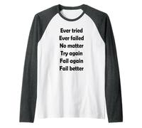 Fail Again Fail Better Nouveauté motivante pour Adultes Manche Raglan