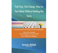 Fail Fast, Fail Cheap: How to Test Ideas Without Betting the Farm