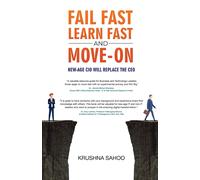 Fail Fast Learn Fast And Move On