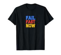 Fail Fast Now Sarcastique drôle pour Adultes Techniques T-Shirt