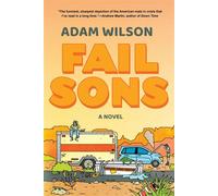 Fail Sons - Adam Wilson - Soho Press - ebook (ePub) - Livre