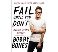 Fail Until You Dont by Bobby Bones Paperback Book Bobby Bones (Auteur)