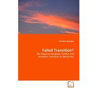 Failed Transition?: The Nagorno-Karabakh Conflict And Armenia's Transition To Democracy