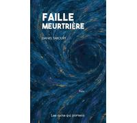 Faille meurtriere - Daniel Taboury - Les Mots Qui Portent - broché - Roman