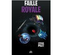 Faille royale Stéphane Pilet (Auteur)