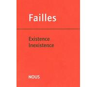 Failles N° 3 - Existence Inexistence