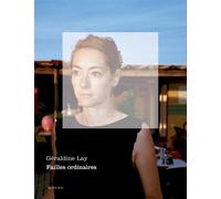 Failles ordinaires - Géraldine Lay - Actes sud - broché - Beau livre