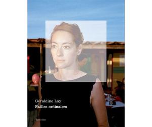 Failles ordinaires - Géraldine Lay - Actes sud - broché - Beau livre