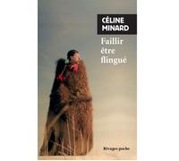 Faillir être flingué - Céline Minard - Rivages - Poche - Roman