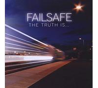 Failsafe - The Truth is. [Import]