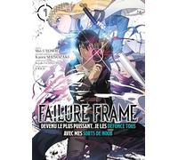 Failure Frame - Tome 07