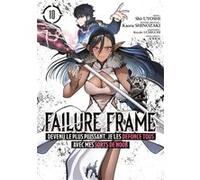Failure Frame - Tome 10