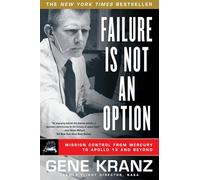 Failure Is Not an Option Gene Kranz (Auteur)