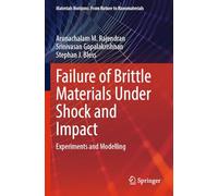 Failure of Brittle Materials Under Shock and Impact: Experiments and Modelling