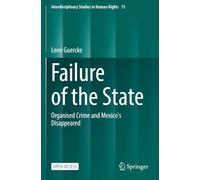 Failure of the State: Organised Crime and Mexico's Disappeared