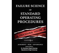 Failure Science of Standard Operating Procedures: judgment - risk - management