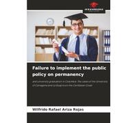 Failure to implement the public policy on permanency: and university graduation in Colombia: The cases of the University of Cartagena and La Guajira on the Caribbean Coast