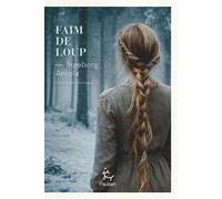 Faim de loup - Chants de l'Arctique - Tome 3 - Ingeborg Arvola - Paulsen Eds - broché - Roman