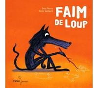 Faim de loup Eric Pintus (Auteur), Rémi Saillard (Illustration)
