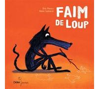 Faim de loup - poche Eric Pintus (Auteur), Rémi Saillard (Illustration)