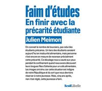 Faim d'études. En finir avec la précarité étudiante - Julien Meimon - Seuil - broché - Etude