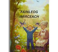 FÁINLEOG IMIRCEACH: Do pháistí idir 4 agus 8 mbliana d’aois