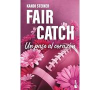 Fair Catch: Un pase al corazón