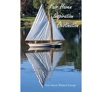 Fair Haven/ Inspiration/Destination