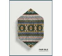 Fair Isle Pattern Development Workbook: Templates for Designing Motifs, Arranging Symmetrical Bands, Coordinating Intricate Repeats, Establishing ... That Enhances Numerous Crafted Creation