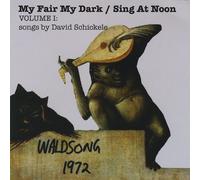 Fair My Dark/Sing at Noon 1