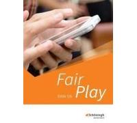 Fair Play 7/8. Schulbuch. Lehrwerk Für Den Ethikunterricht. Neubearbeitung Der Stammausgabe. Baden-Württemberg U.A.