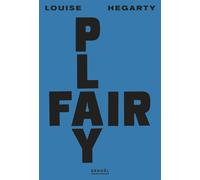 Louise Hegarty – Fair play – Roman – Broché (Éditions Denoël)