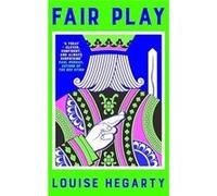 Fair Play - Louise Hegarty - Pan Macmillan - Livre en Anglais - Hardback Louise HegartyLouise Hegarty (Auteur)