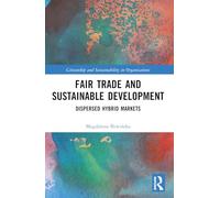 Fair Trade and Sustainable Development: Dispersed Hybrid Markets