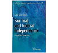 Fair Trial And Judicial Independence