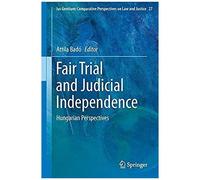 Fair Trial And Judicial Independence