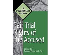 Fair Trial Rights Of The Accused