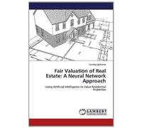 Fair Valuation Of Real Estate: A Neural Network Approach