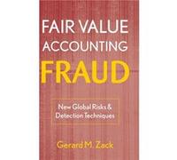 Fair Value Accounting Fraud by Zack Hardcover Book Gerard M. Zack (Auteur)