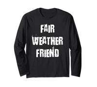 Fair Weather Friend Manche Longue