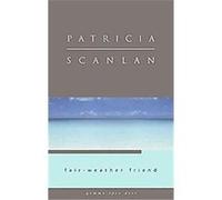 Fair-Weather Friend, Open Door Series Patricia Scanlan (Auteur)