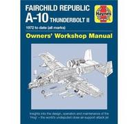 Fairchild Republic A10 Thunderbolt II Manual by Steve Davies Steve Davies (Auteur)