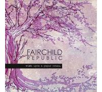 Fairchild Republic - Wish Upon a Paper Crane [Import Allemand]