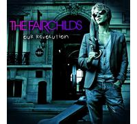 Fairchilds - Our Revolution