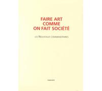 Faire Art Comme On Fait Société - Les Nouveaux Commanditaires (1 Dvd)